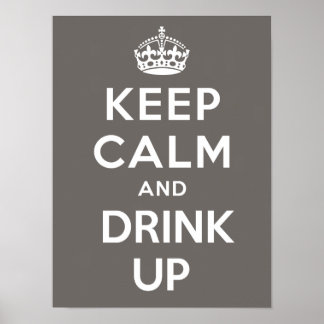 Keep Calm And Drink Up Poster - Cocoa