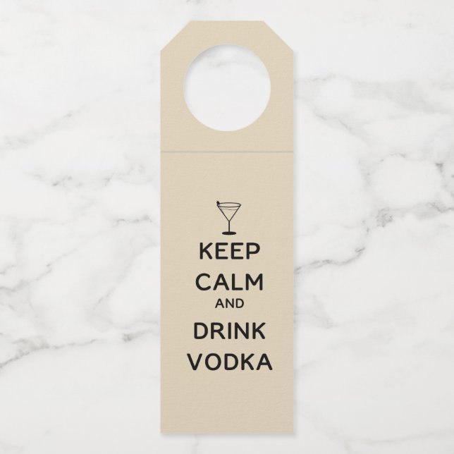 Keep Calm and Drink Vodka Bottle Hanger Tag (Front)