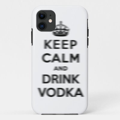 Keep calm and drink vodka iPhone 11 case