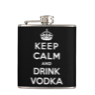 Keep calm and drink vodka flask