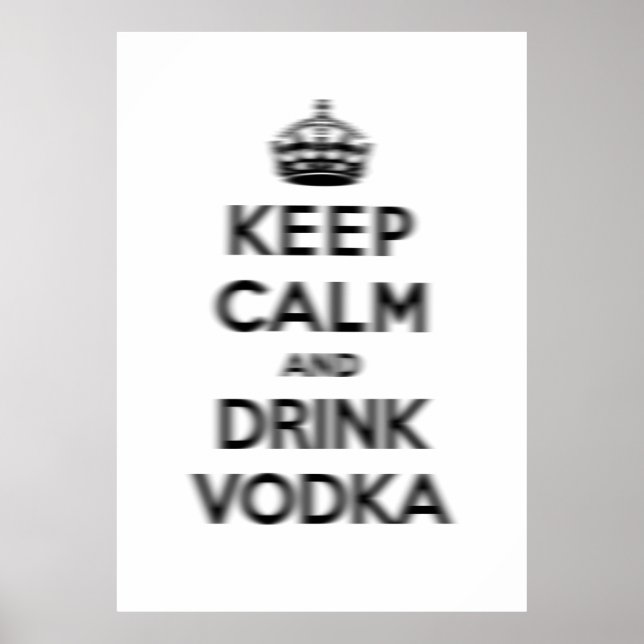 Keep calm and drink vodka poster (Front)