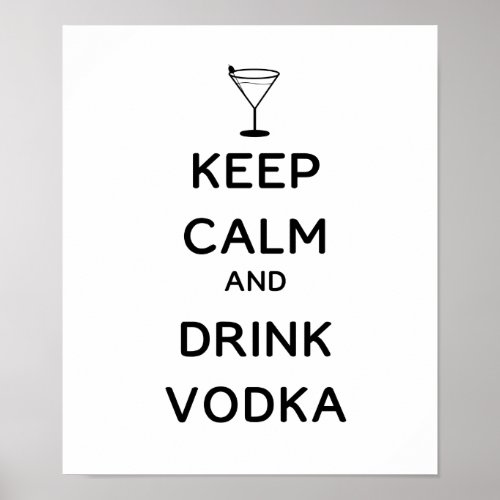 Keep Calm and Drink Vodka Poster