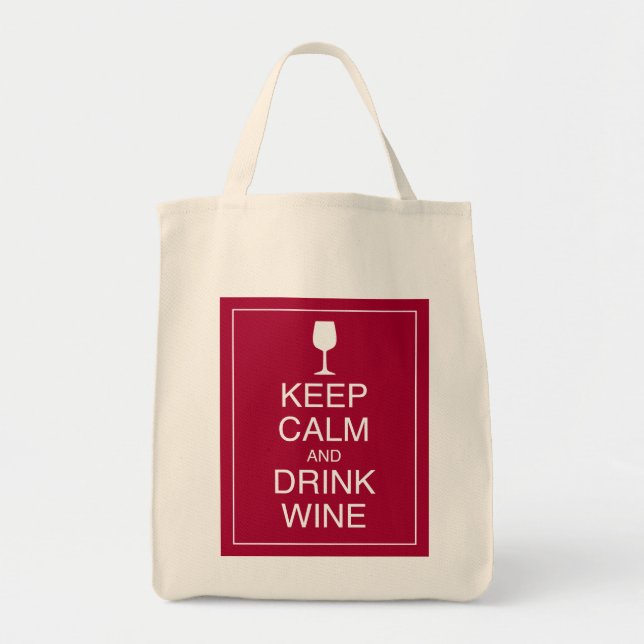 Keep Calm and Drink Wine - Bottle Grocery Tote Bag (Front)