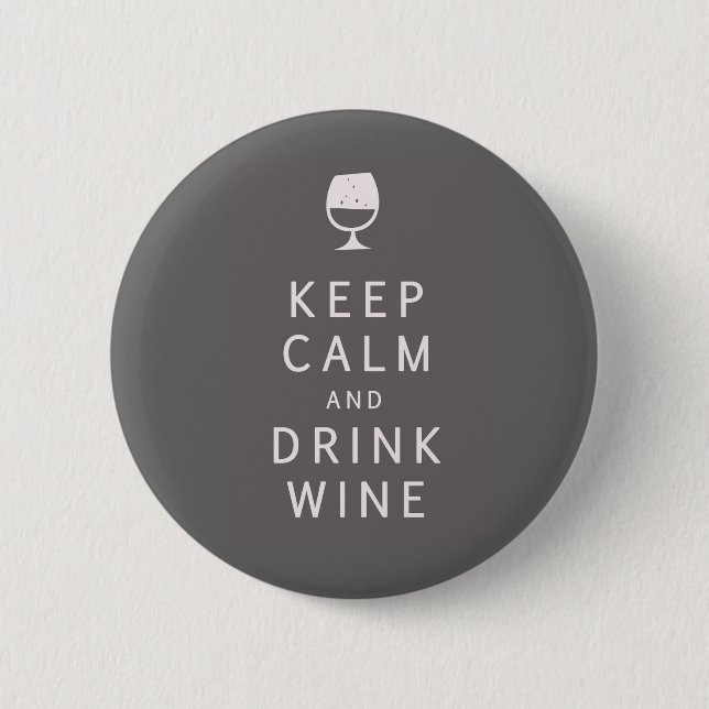 Keep Calm and Drink Wine Button (Front)