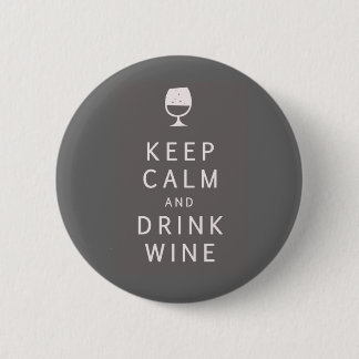 Keep Calm and Drink Wine Button
