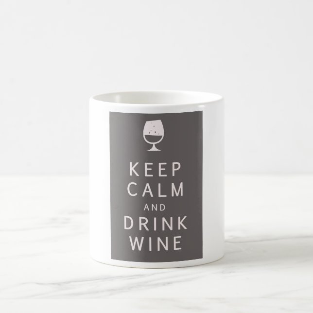 Keep Calm and Drink Wine Coffee Mug (Center)