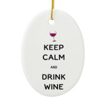 Keep Calm and Drink Wine Custom Name Date Ceramic Ornament