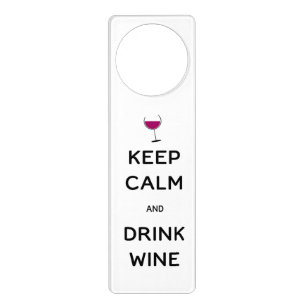 Keep Calm and Drink Wine Door Hanger