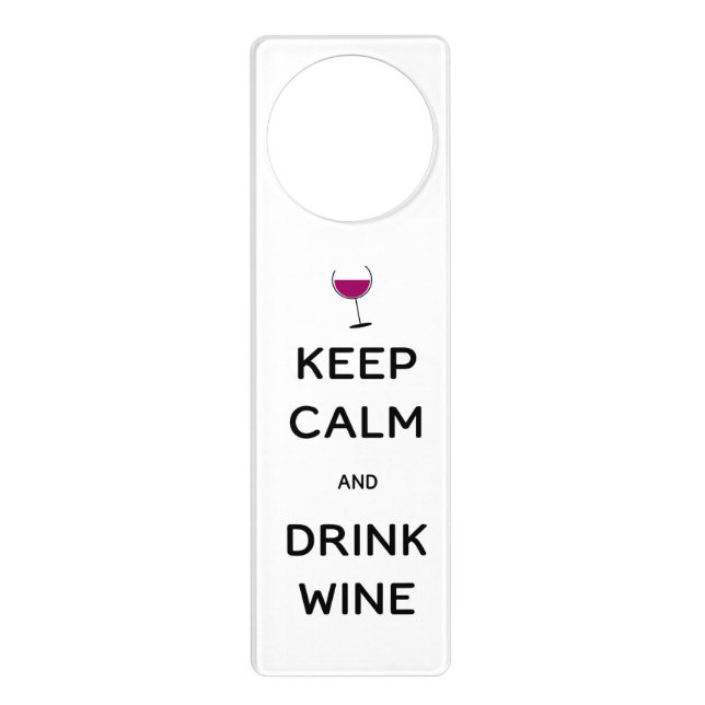 Keep Calm and Drink Wine Door Hanger (Front)