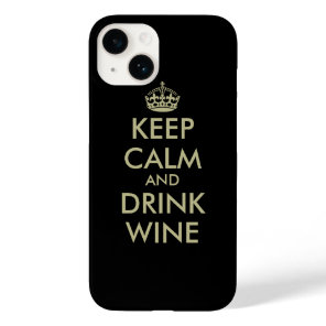 Keep calm and drink wine iPhone 14 case