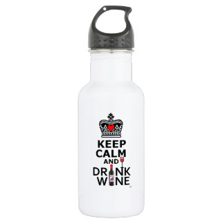 Keep Calm and Drink Wine Water Bottle