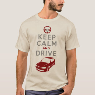Keep Calm and Drive -306- /version3 T-Shirt