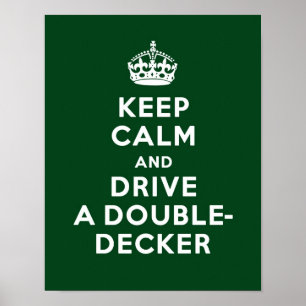 Keep Calm and Drive a Double-Decker Poster