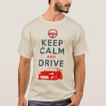 Keep Calm and Drive -GT86- /version4 T-Shirt