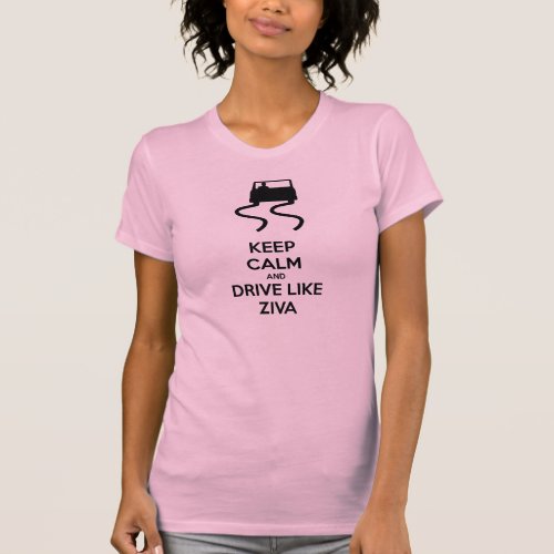 Keep Calm and Drive Like Ziva T_Shirt
