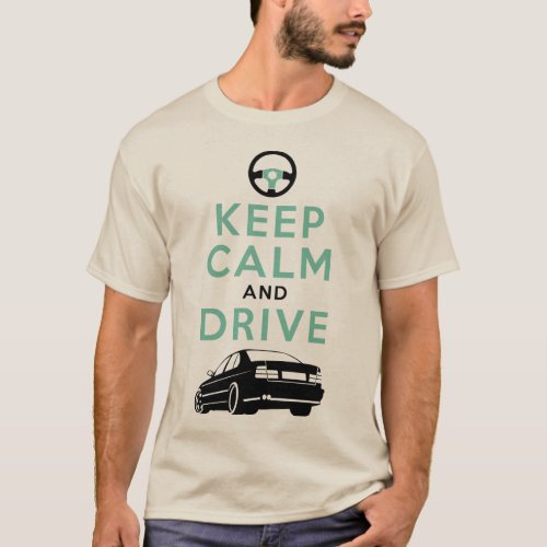 Keep Calm and Drive _M5_ version4 T_Shirt