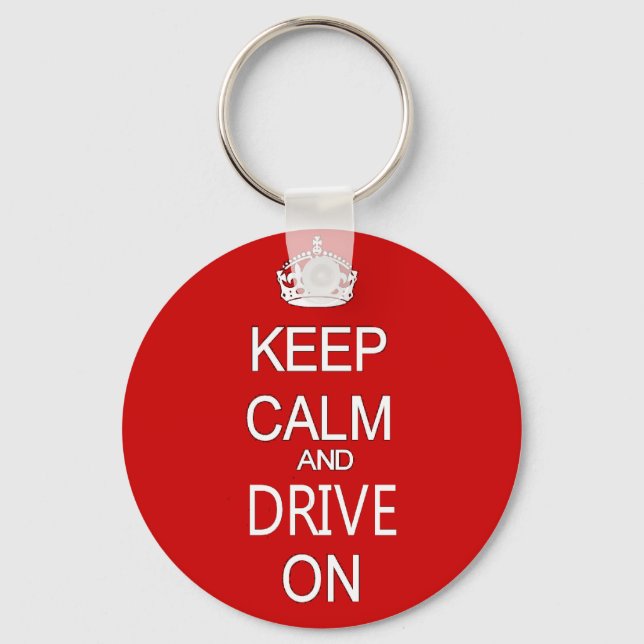 Keep Calm and drive on funny Keychain (Front)