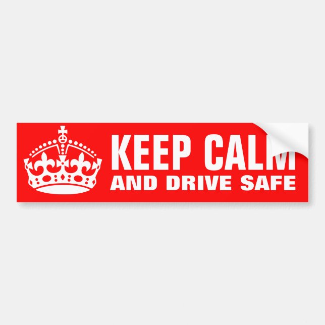 Keep calm and drive safe bumper sticker (Front)