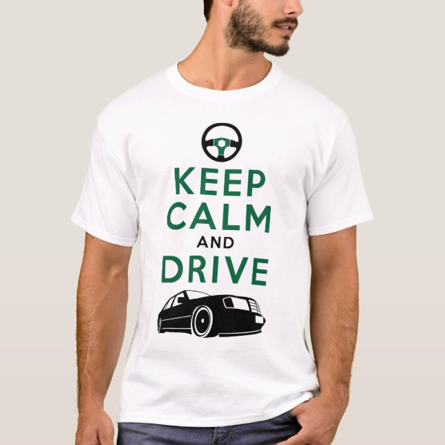 Keep Calm and Drive -W124- /version3 T-Shirt (Front)