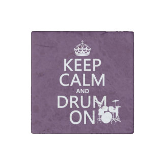 Keep Calm and Drum On (any background color) Stone Magnet