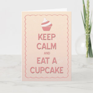 Keep Calm and Eat a Cupcake Birthday Card