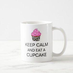 "KEEP CALM AND EAT A CUPCAKE" Mug
