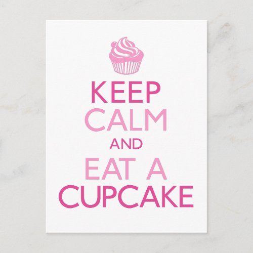 Keep Calm and Eat A Cupcake Postcard