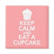 Keep Calm and Eat a Cupcake square magnet