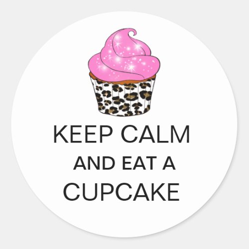 KEEP CALM AND EAT A CUPCAKE Stickers