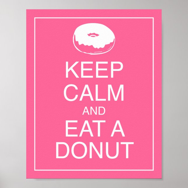 Keep Calm and Eat a Donut Art Poster Print (Front)