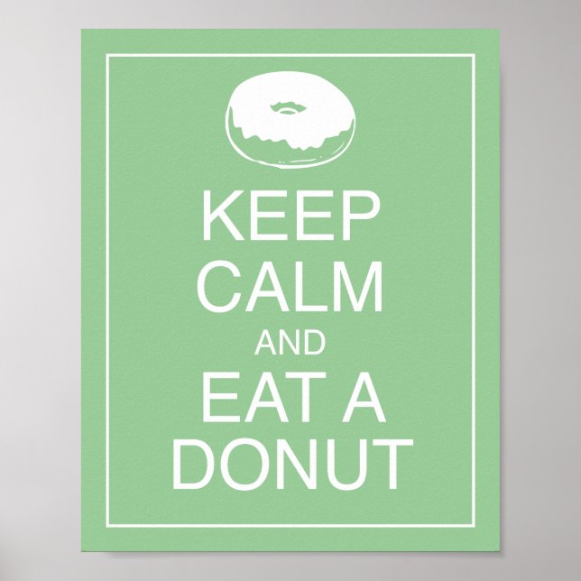 Keep Calm and Eat a Donut Art Poster Print (Front)