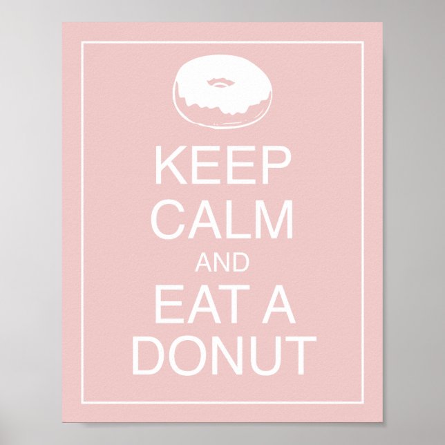 Keep Calm and Eat a Donut Art Poster Print (Front)