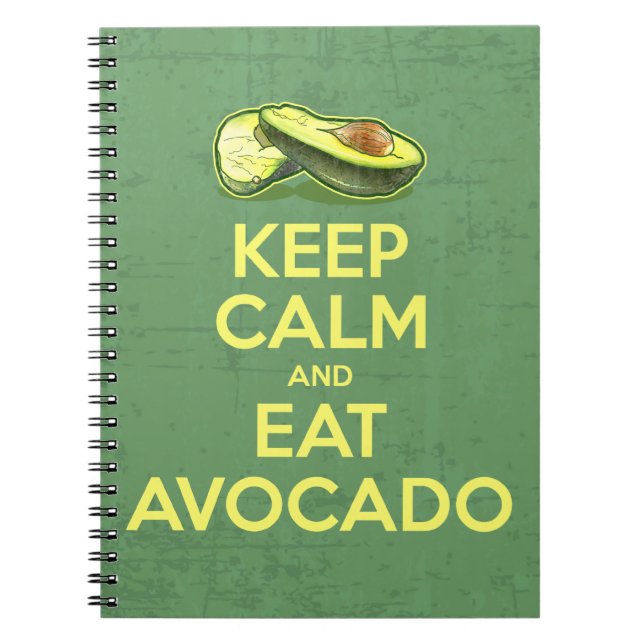 Keep Calm And Eat Avocado Notebook (Front)