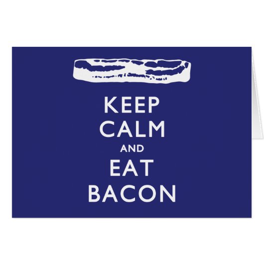 KEEP CALM AND EAT BACON CARDS (Front Horizontal)
