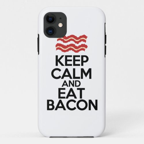 keep calm and eat bacon funny case