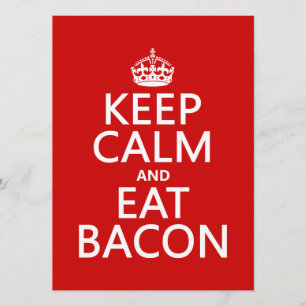 Keep Calm and Eat Bacon Invitation