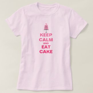 Keep Calm and Eat Cake T-Shirt