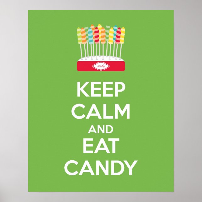 Keep Calm and Eat Candy Poster Print (Front)