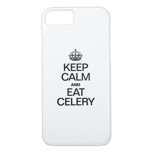 KEEP CALM AND EAT CELERY iPhone 87 CASE