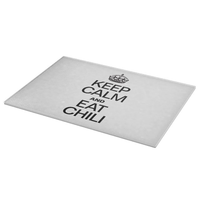 KEEP CALM AND EAT CHILI CUTTING BOARD (Corner)