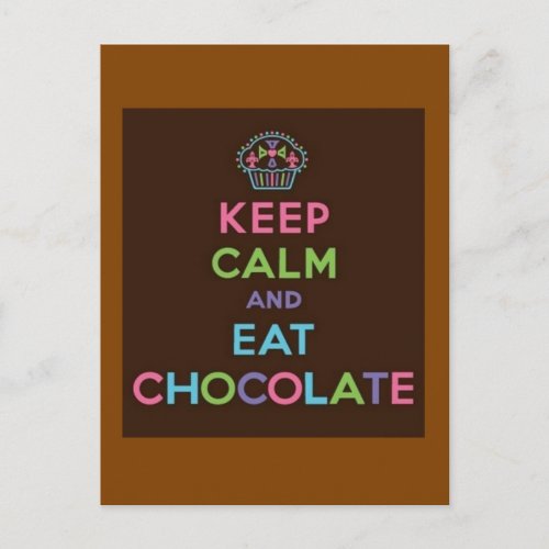 Keep Calm and Eat Chocolate Postcard