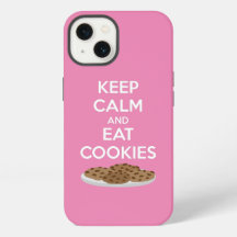 Keep Calm and Eat Cookies Phone Case