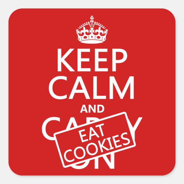 Keep Calm and Eat Cookies Square Sticker (Front)