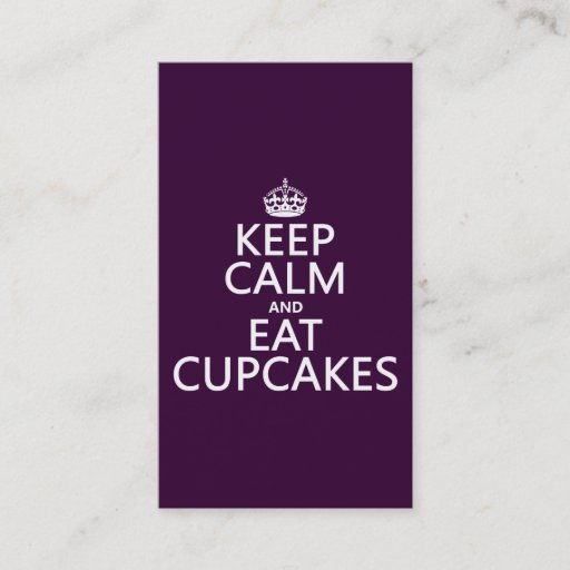 Customizable Keep Calm and Eat Cupcakes (customizable) Business Card Template