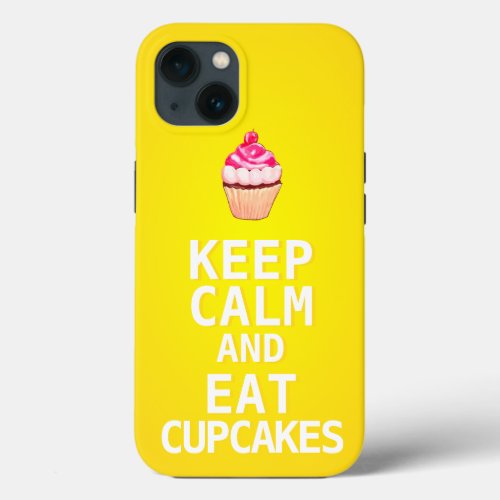 KEEP CALM AND Eat Cupcakes iPhone 13 Case