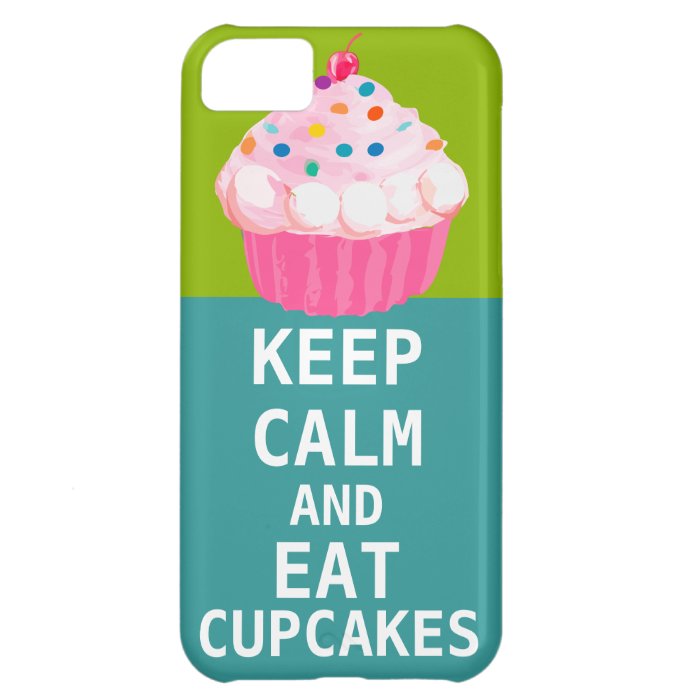 KEEP CALM AND Eat Cupcakes change aqua any color iPhone 5C Covers