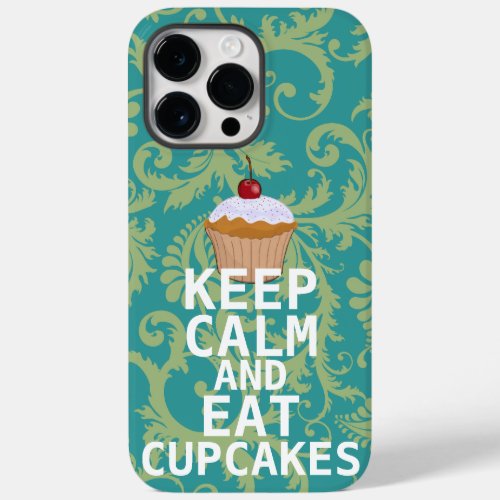 KEEP CALM AND Eat Cupcakes change teal any color Case_Mate iPhone 14 Pro Max Case