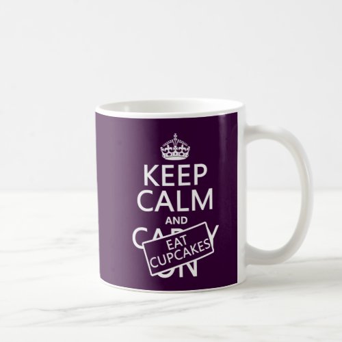 Keep Calm and Eat Cupcakes Coffee Mug