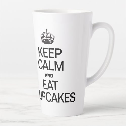 KEEP CALM AND EAT CUPCAKES LATTE MUG