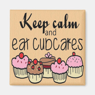Keep calm and eat cupcakes quotes dessert magnet